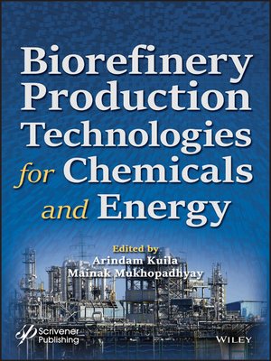 cover image of Biorefinery Production Technologies for Chemicals and Energy